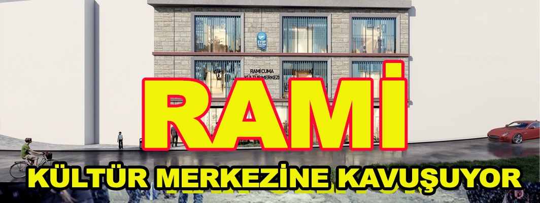 Rami Kültür Merkezine Kavuşuyor