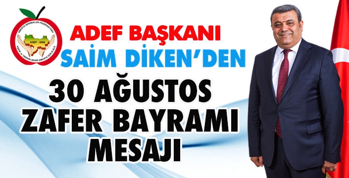 SAİM DİKEN'DEN 30 AĞUSTOS MESAJI