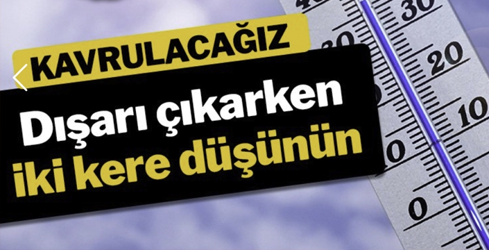 SICAK HAVA DALGASI GELİYOR