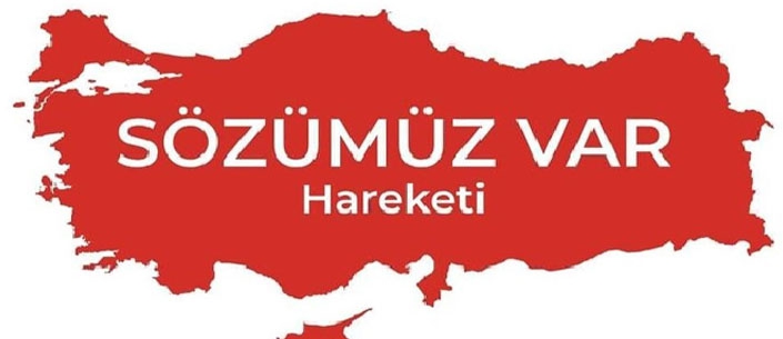 SÖZÜMÜZ VAR HAREKETİ'NDEN AÇIKLAMA