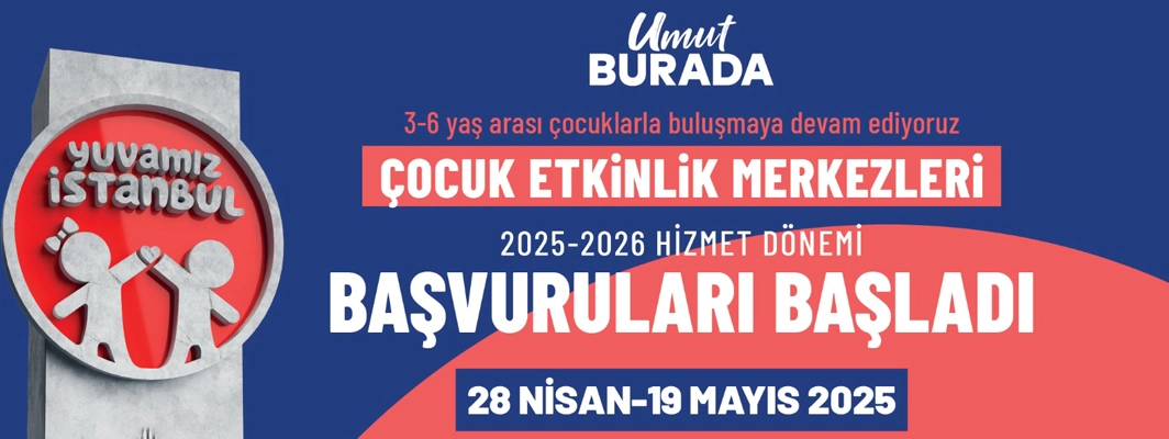 YUVAMIZ İSTANBUL YENİ DÖNEM BAŞVURULARI BAŞLADI